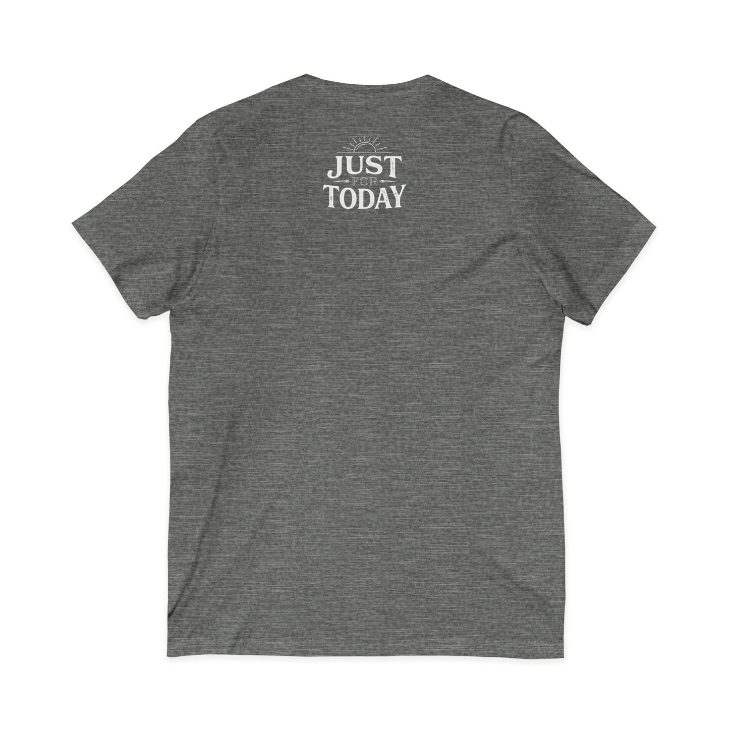 You Are Not Alone V-Neck Tee — Mental Health Awareness Shirt (Back: Just For Today)