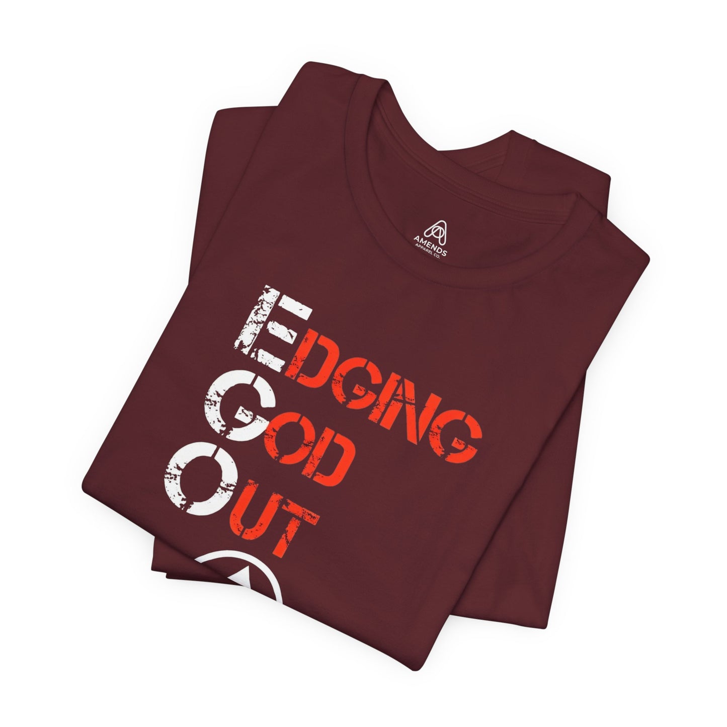 Edging God Out Tee | Stenciled Text Graphic T-Shirt