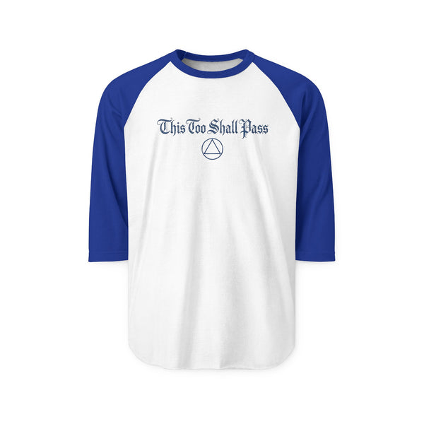 "This Too Shall Pass" Raglan Shirt - Recovery & Encouragement Baseball Tee