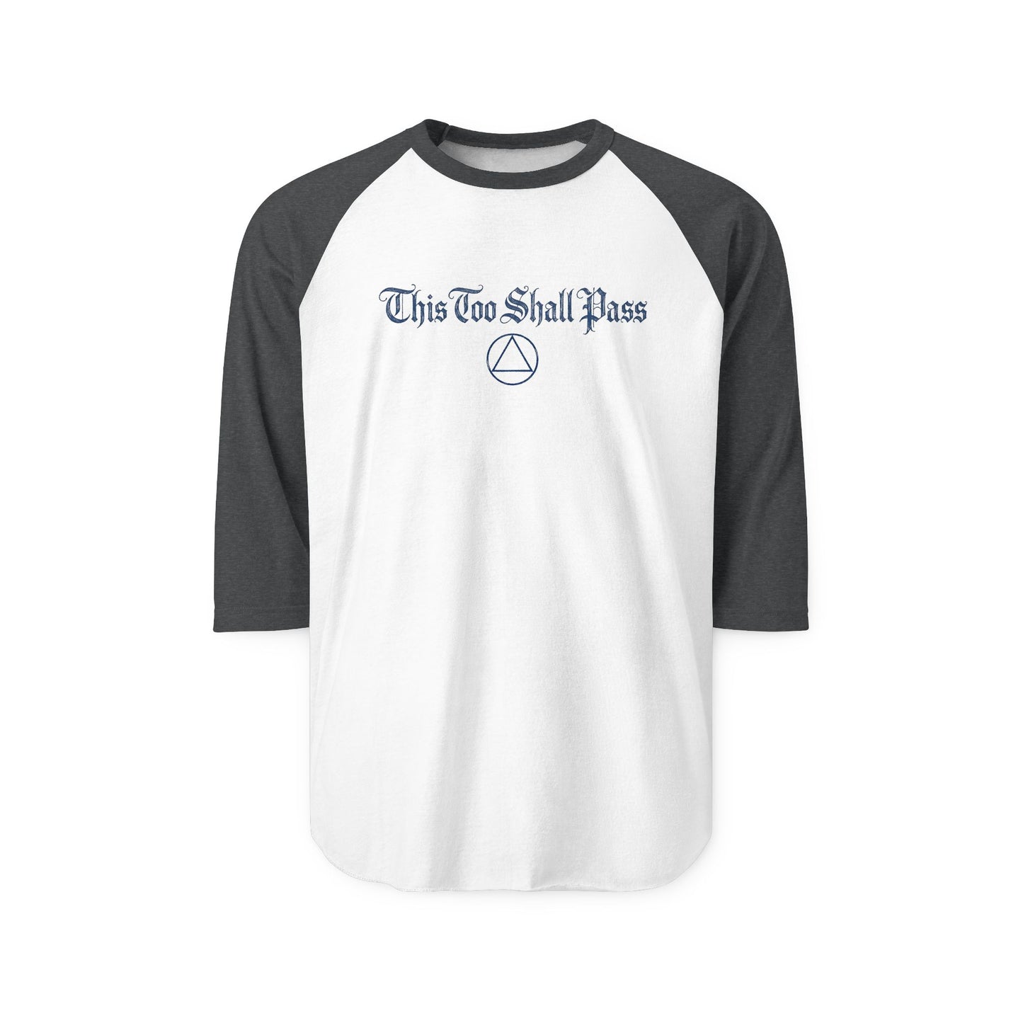 "This Too Shall Pass" Raglan Shirt - Recovery & Encouragement Baseball Tee