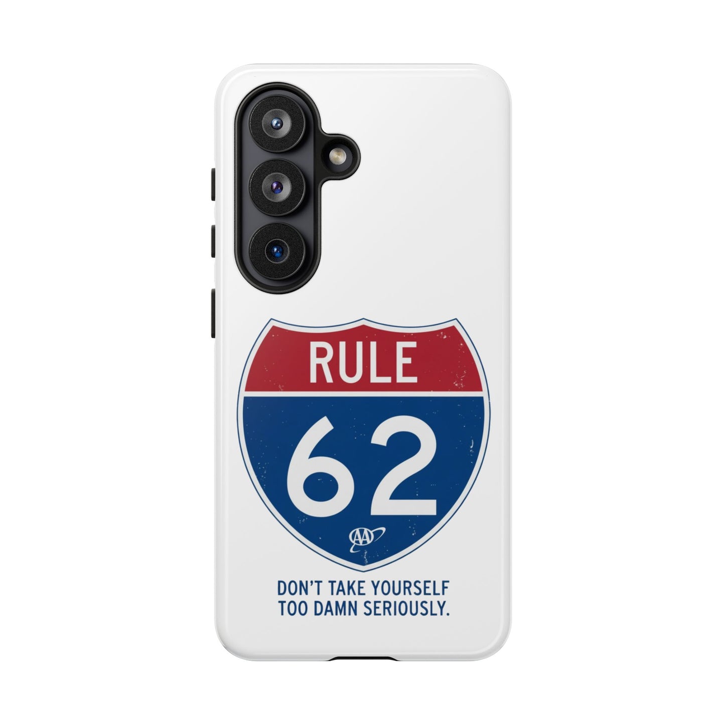 Rule 62 Phone Case — "Don't Take Yourself Too Damn Seriously" Protective iPhone Cover | Amends Apparel Co