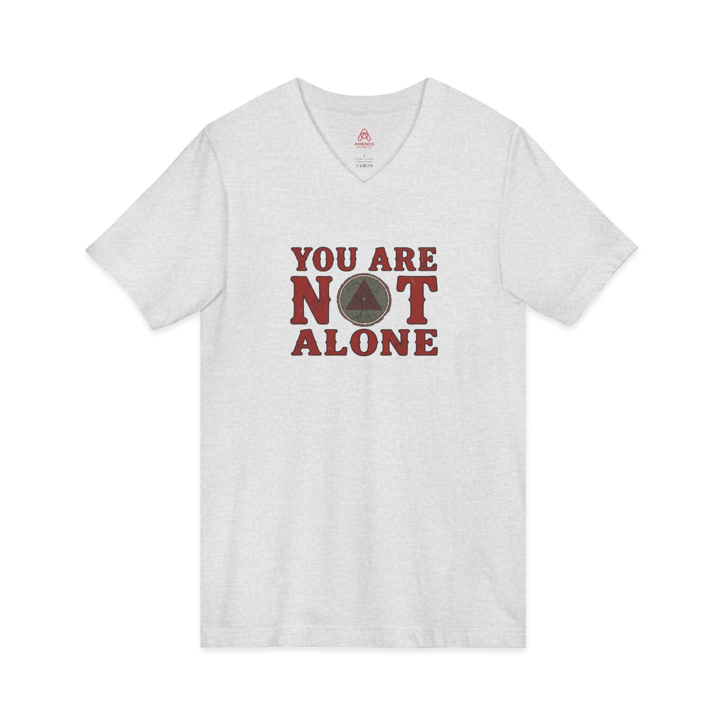You Are Not Alone V-Neck Tee — Mental Health Awareness Shirt (Back: Just For Today)