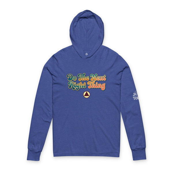 Do The Next Right Thing Hoodie - Retro Vibe Long-Sleeve Hooded Tee