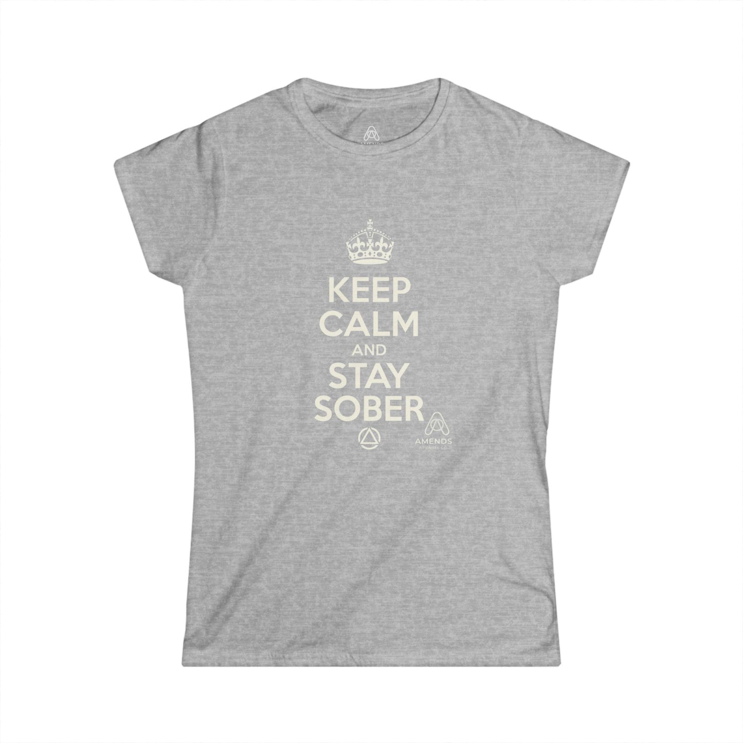 Keep Calm and Stay Sober Women's Tee — "Just For Today" Recovery Shirt