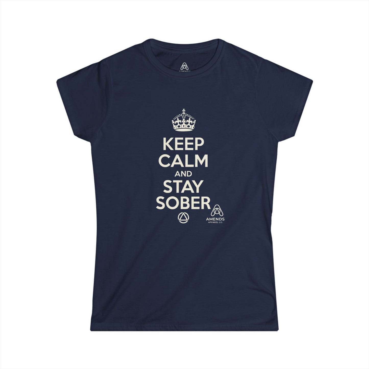 Keep Calm and Stay Sober Women's Tee — "Just For Today" Recovery Shirt