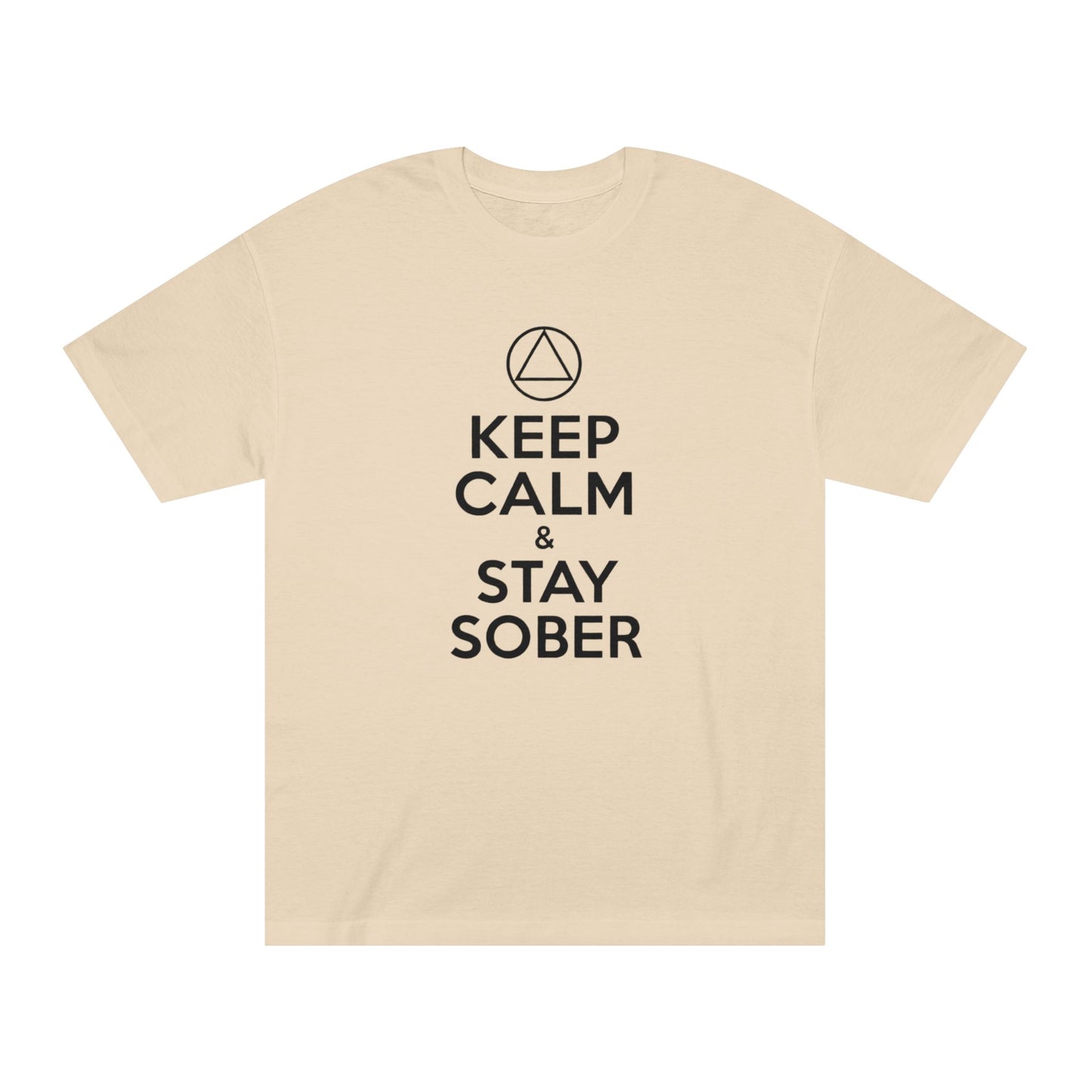 Keep Calm & Stay Sober T‑Shirt — "Just For Today" Recovery Tee | Amends Apparel Co