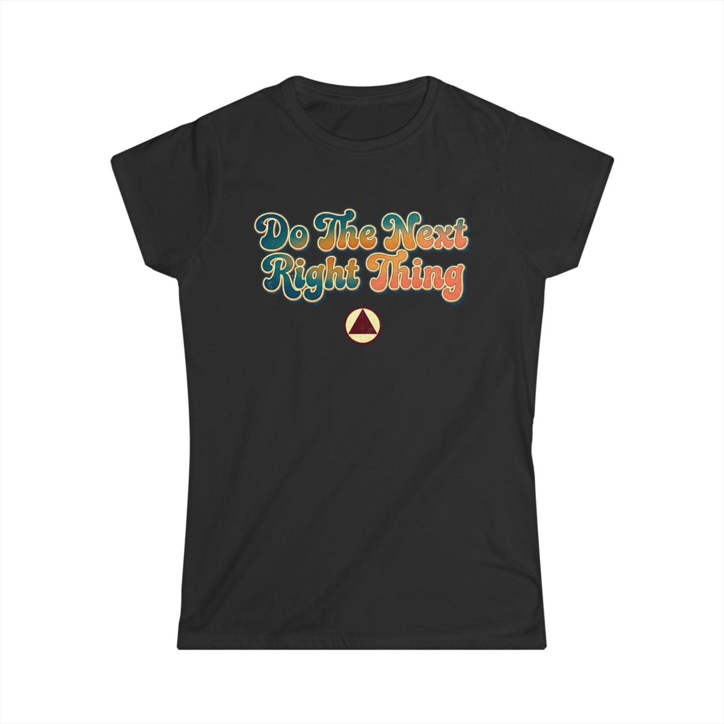 Do The Next Right Thing Women’s Tee – Inspirational Retro Graphic ‘Just For Today’ Shirt