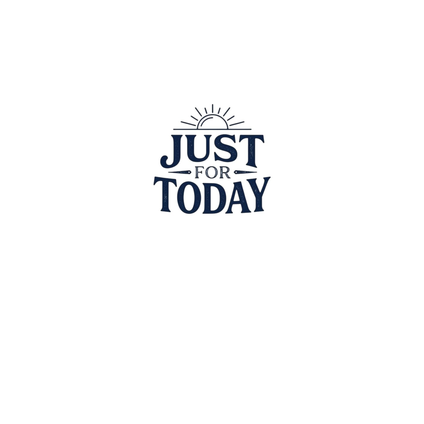 Just For Today Hoodie — O.D.A.A.T. Recovery Sun Graphic Sweatshirt
