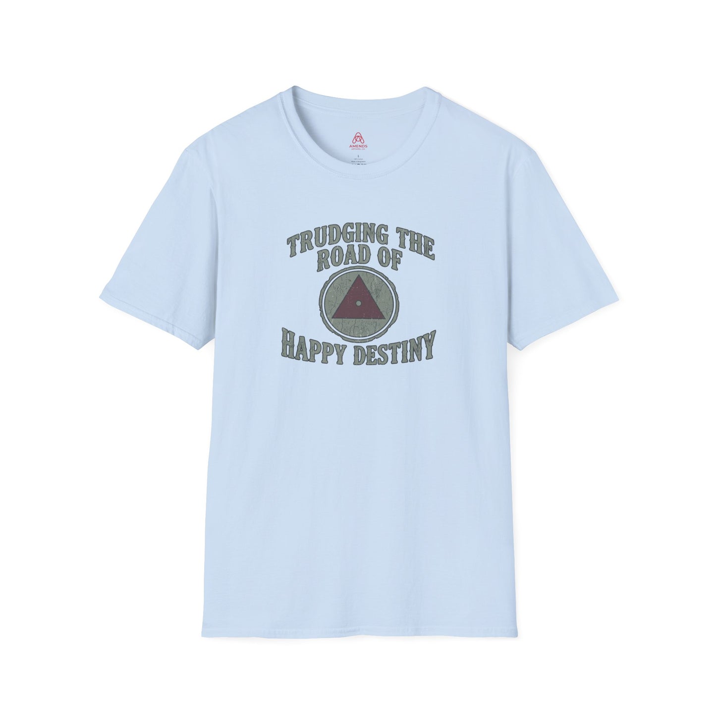 Trudging the Road of Happy Destiny T-Shirt | Amends Apparel Co