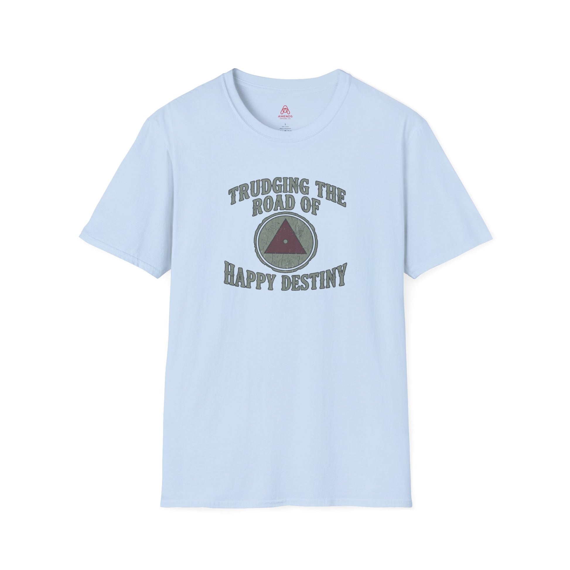 Trudging the Road of Happy Destiny T-Shirt | Amends Apparel Co