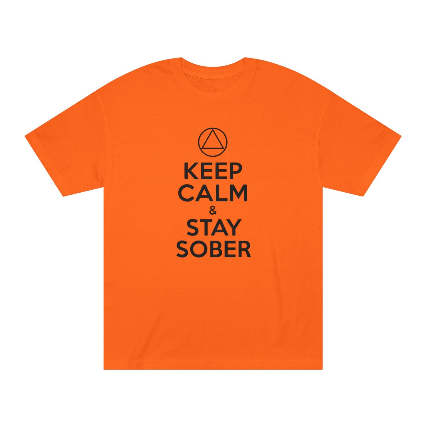 Keep Calm & Stay Sober T‑Shirt — "Just For Today" Recovery Tee | Amends Apparel Co