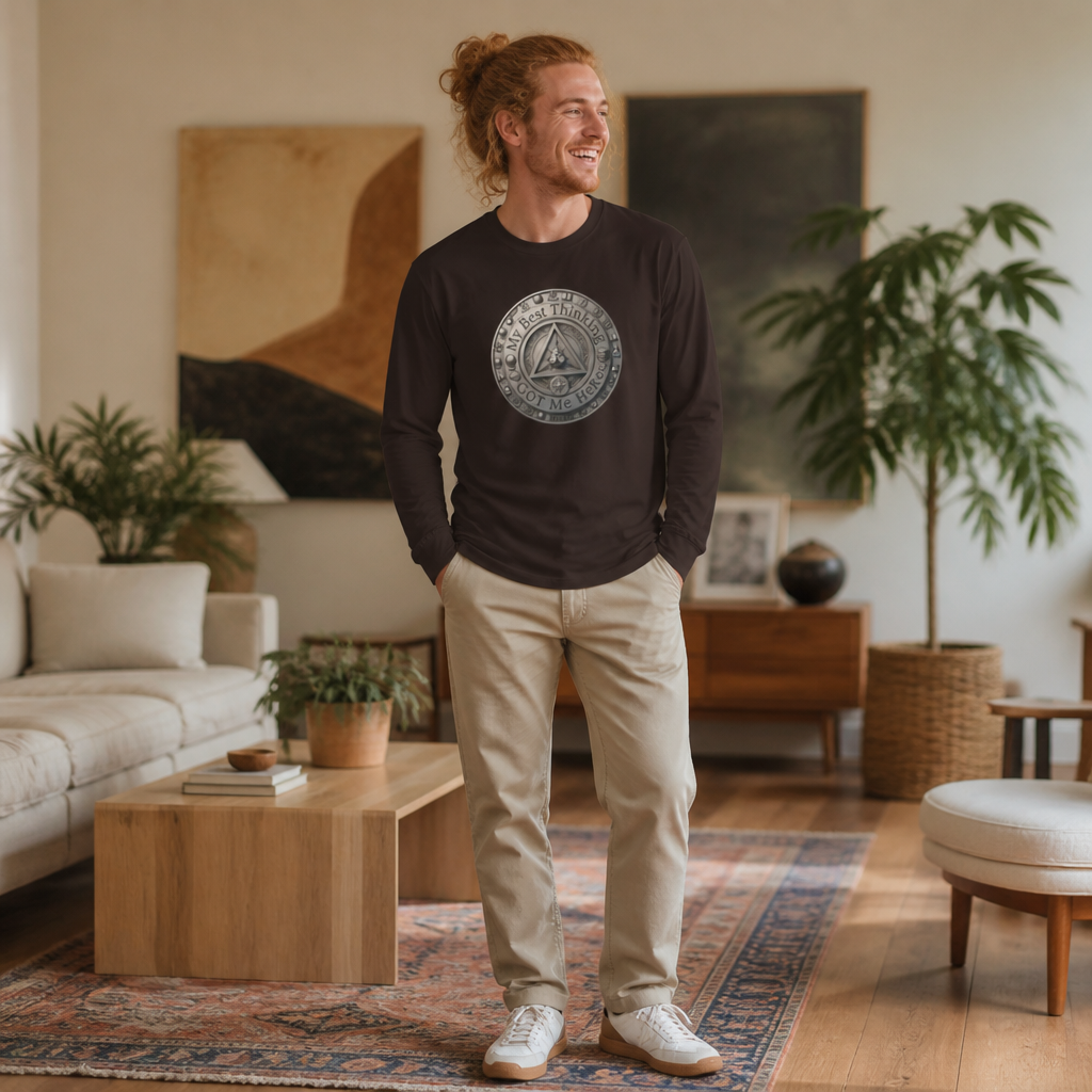 Long Sleeve Tee — "My Best Thinking Got Me Here" Recovery Coin Design (Back: Just Today) | Amends Apparel Co