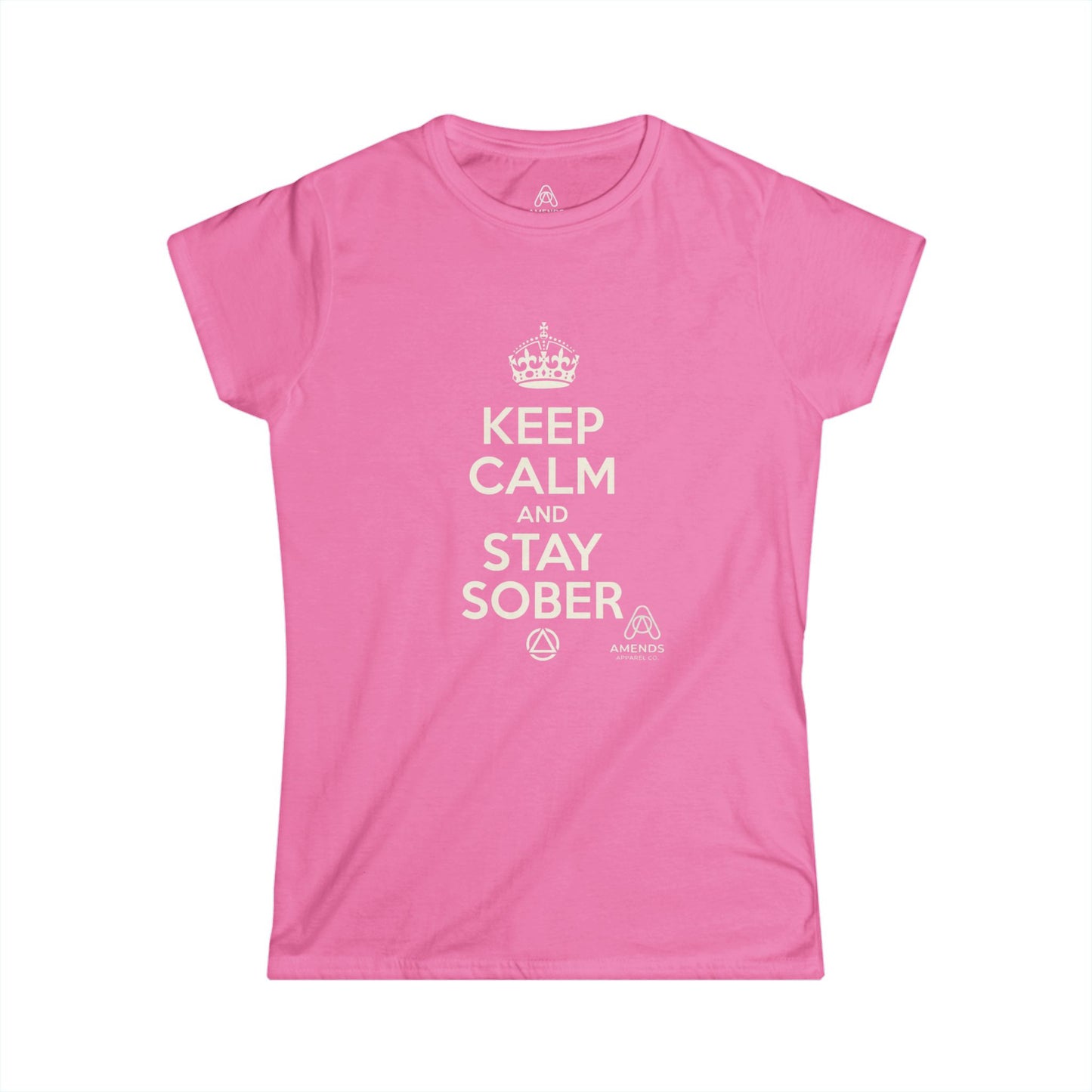 Keep Calm and Stay Sober Women's Tee — "Just For Today" Recovery Shirt