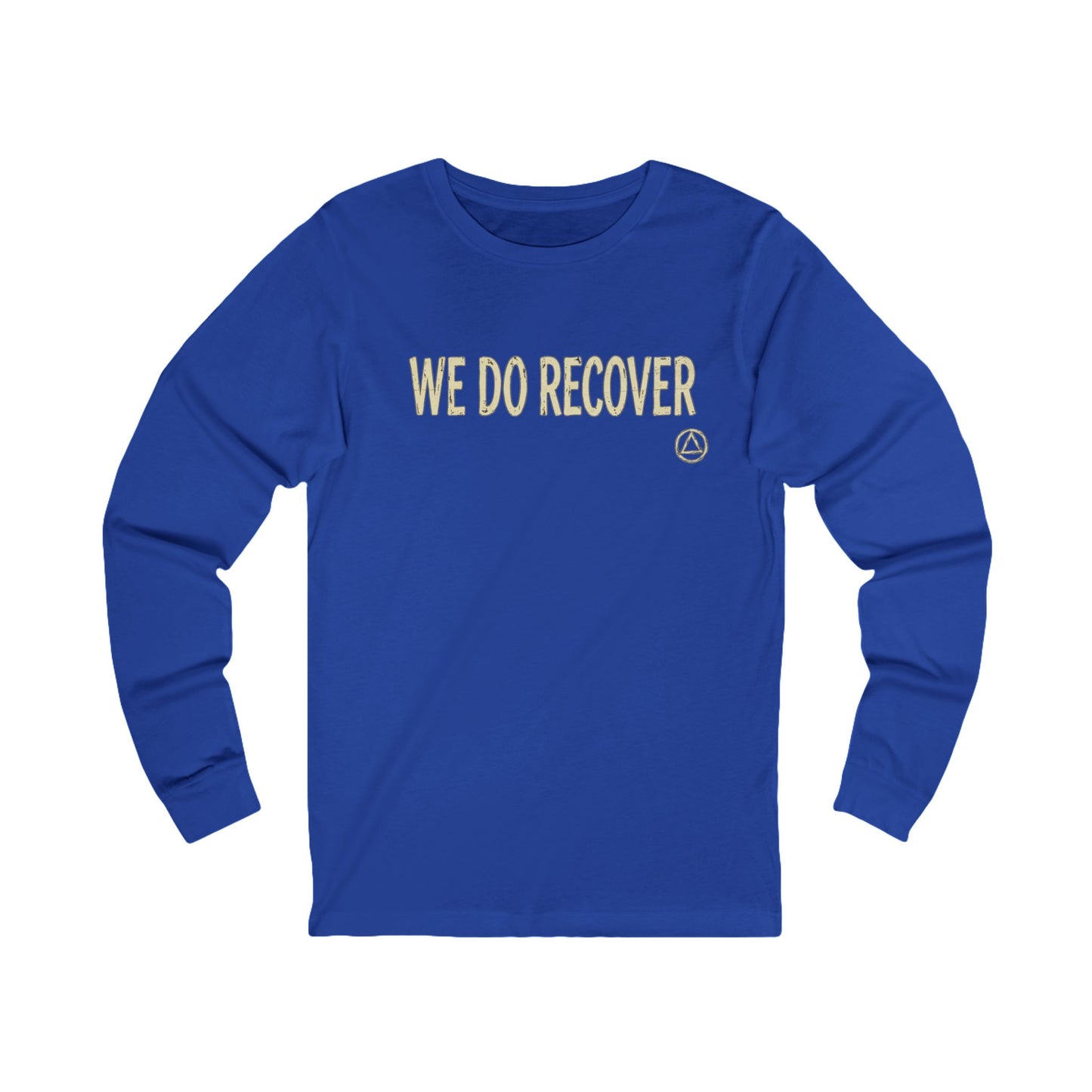 We Do Recover Long Sleeve Tee — "We Do Recover" Front & "Just For Today" Back | Amends Apparel Co