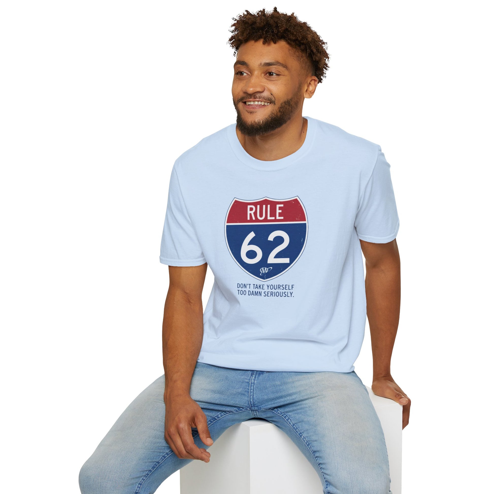 Rule 62 T‑Shirt — "Don’t Take Yourself Too Damn Seriously" Relaxed Tee | Amends Apparel Co