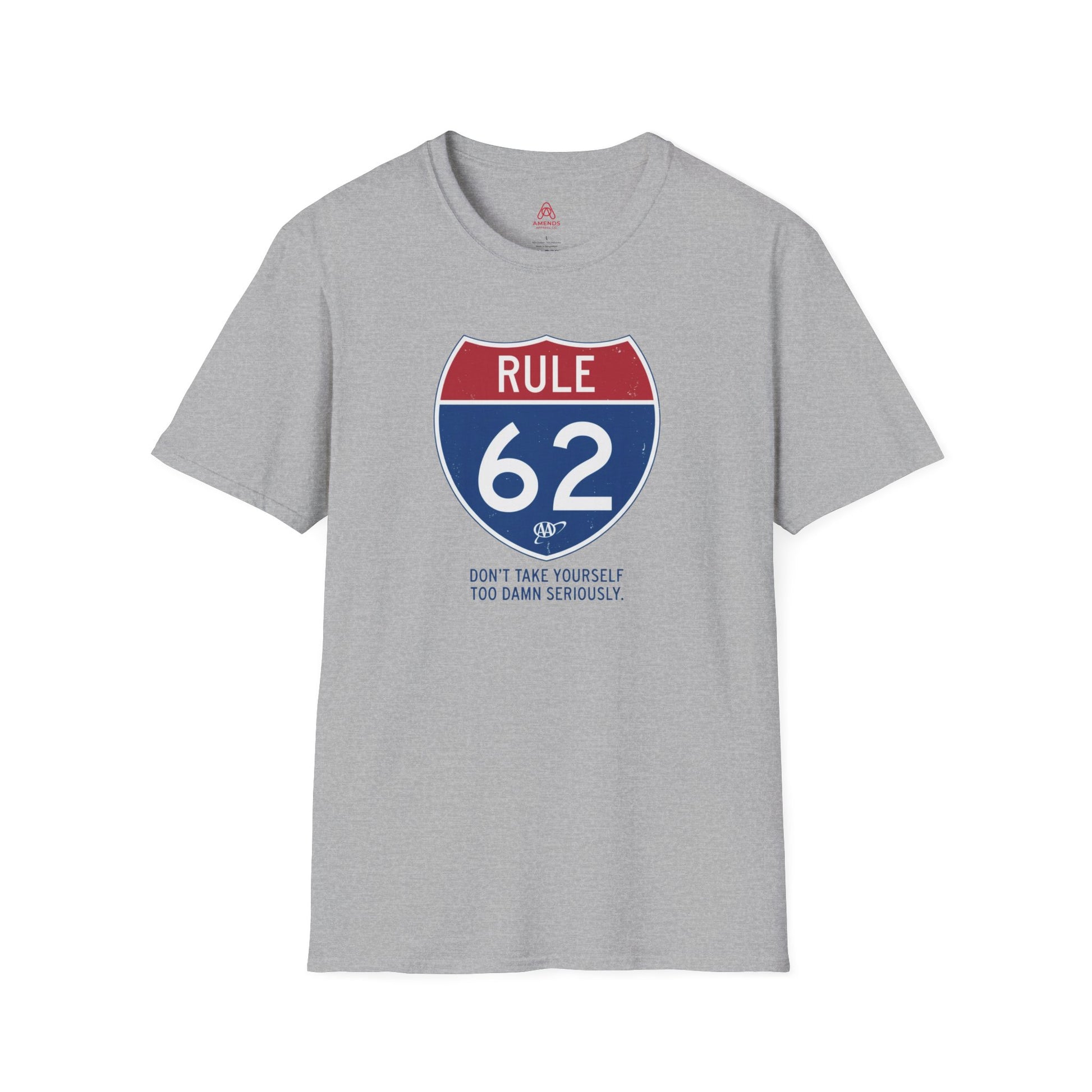 Rule 62 T‑Shirt — "Don’t Take Yourself Too Damn Seriously" Relaxed Tee | Amends Apparel Co
