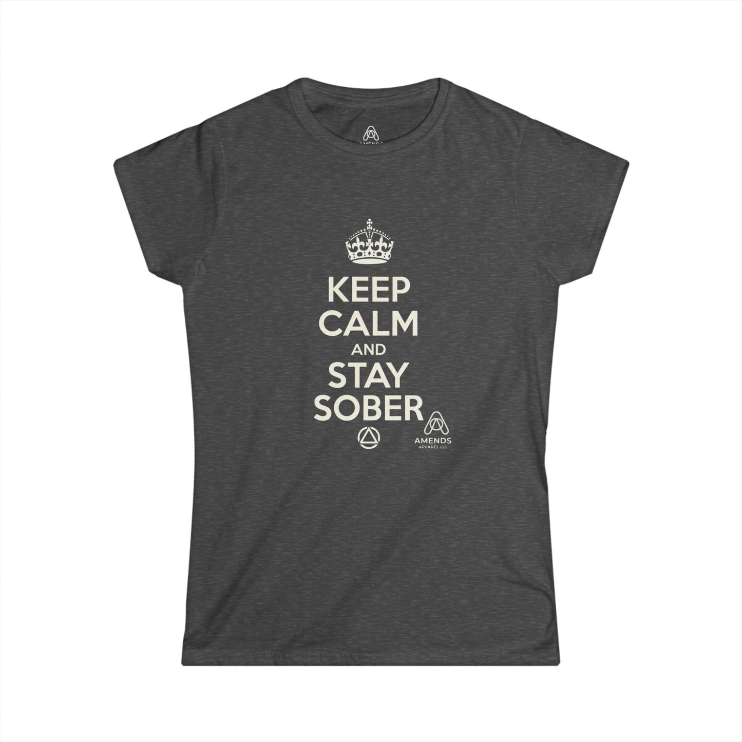 Keep Calm and Stay Sober Women's Tee — "Just For Today" Recovery Shirt