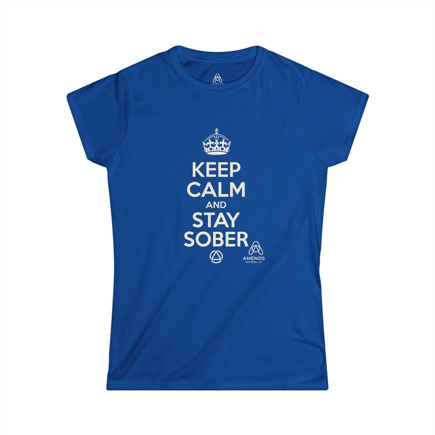 Keep Calm and Stay Sober Women's Tee — "Just For Today" Recovery Shirt