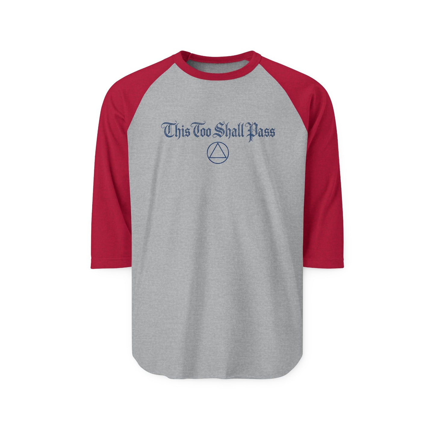 "This Too Shall Pass" Raglan Shirt - Recovery & Encouragement Baseball Tee
