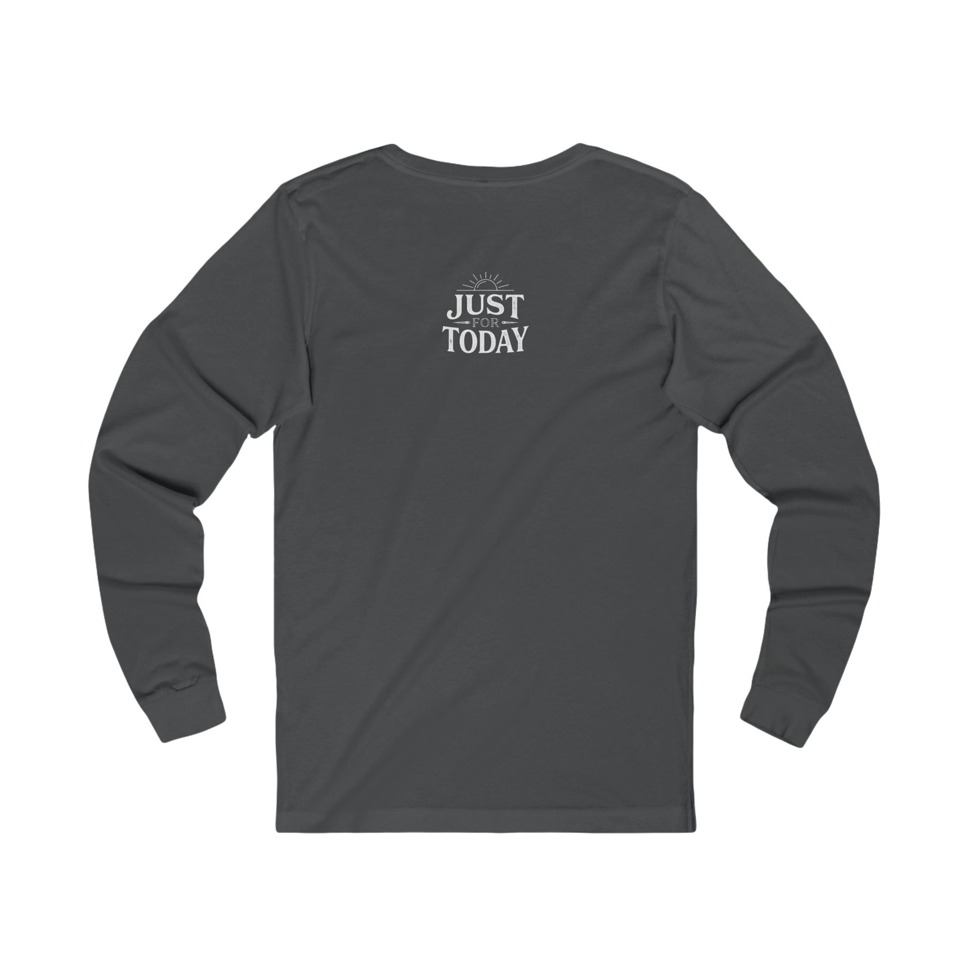 We Do Recover Long Sleeve Tee — "We Do Recover" Front & "Just For Today" Back | Amends Apparel Co