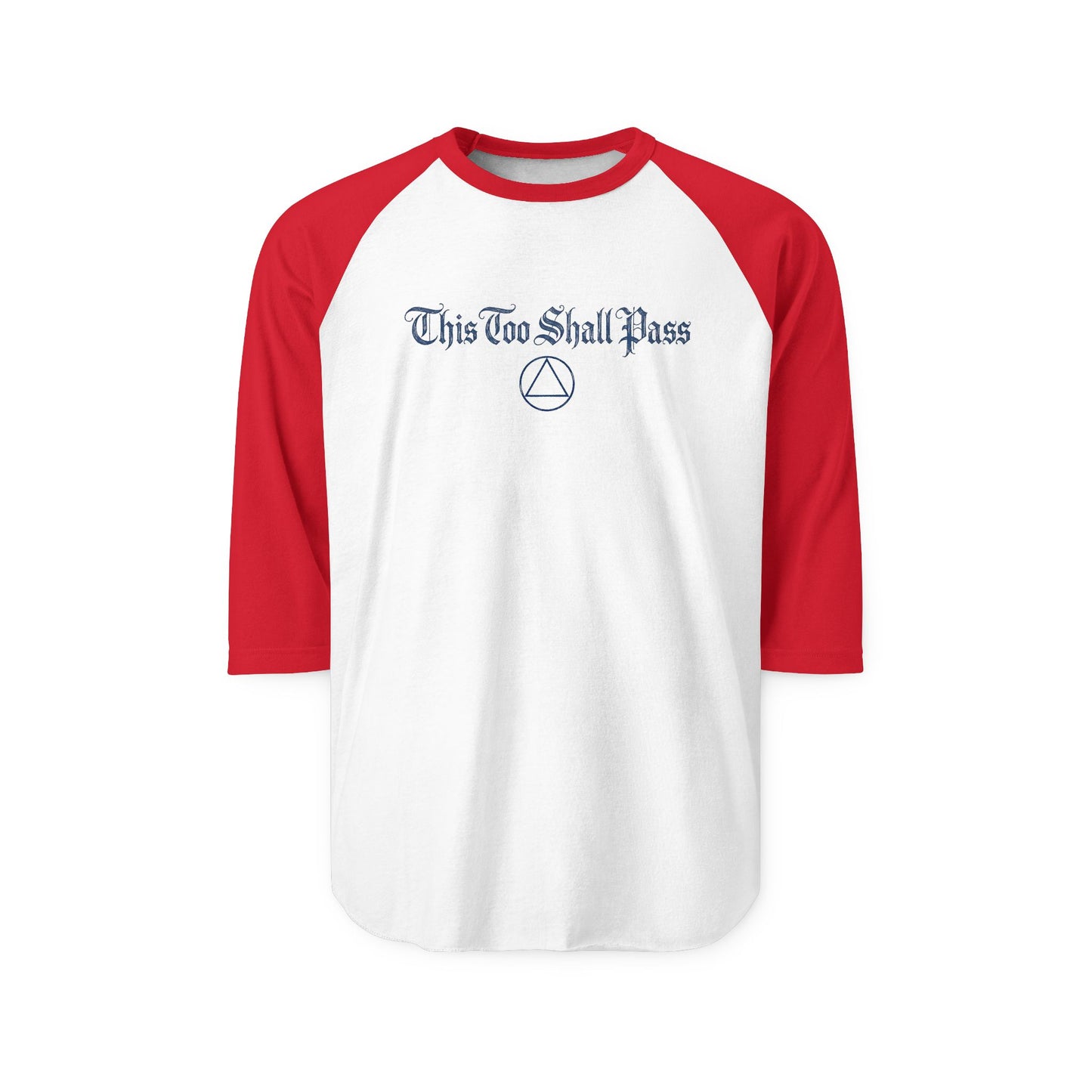 "This Too Shall Pass" Raglan Shirt - Recovery & Encouragement Baseball Tee