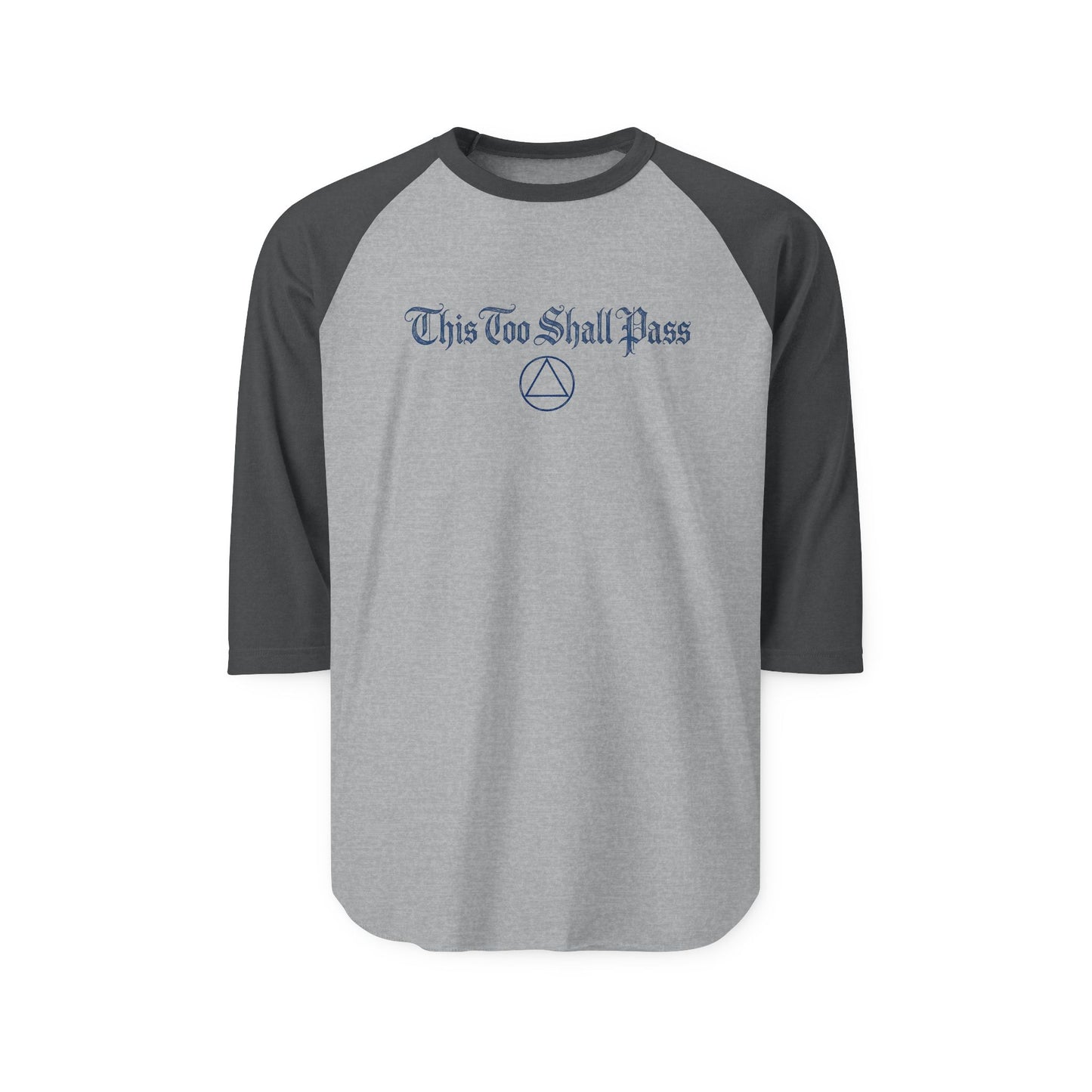"This Too Shall Pass" Raglan Shirt - Recovery & Encouragement Baseball Tee