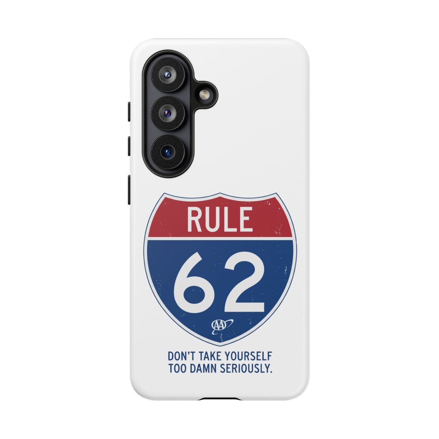 Rule 62 Phone Case — "Don't Take Yourself Too Damn Seriously" Protective iPhone Cover | Amends Apparel Co