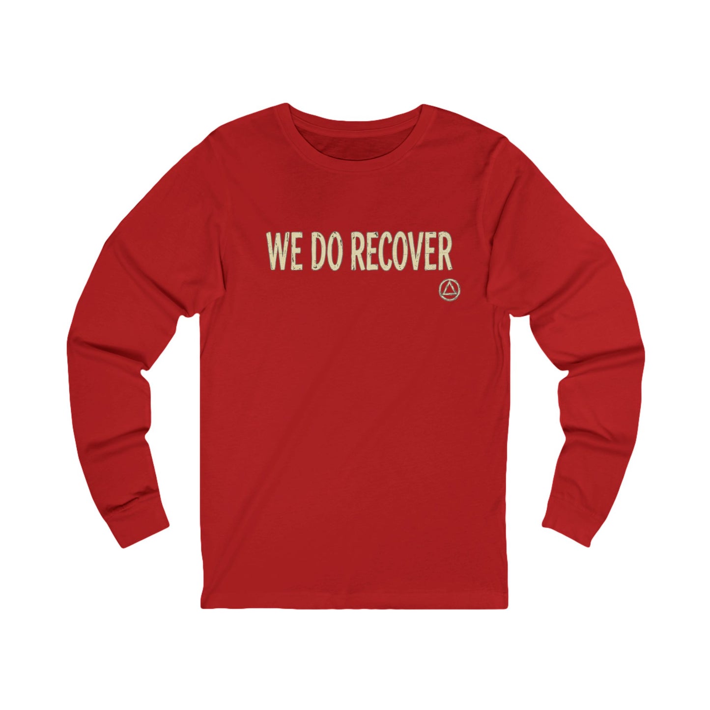 We Do Recover Long Sleeve Tee — "We Do Recover" Front & "Just For Today" Back | Amends Apparel Co