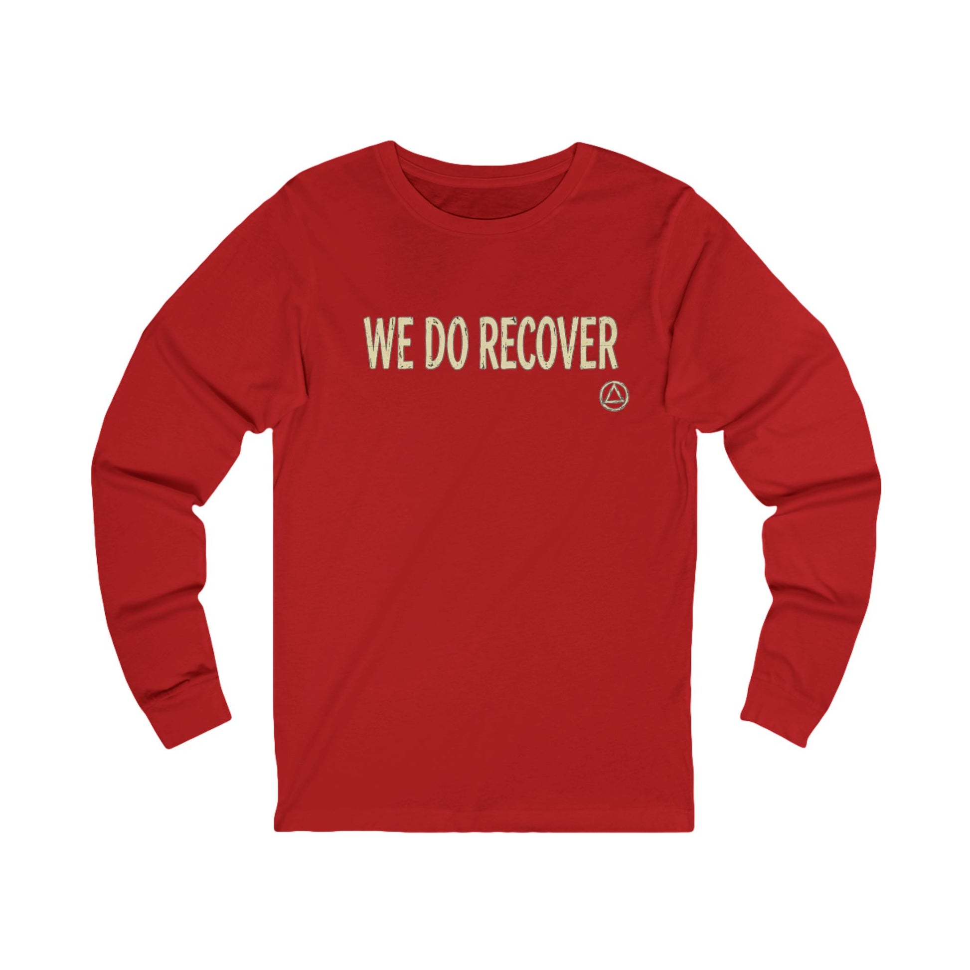 We Do Recover Long Sleeve Tee — "We Do Recover" Front & "Just For Today" Back | Amends Apparel Co