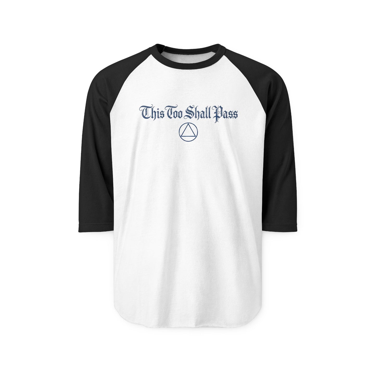 "This Too Shall Pass" Raglan Shirt - Recovery & Encouragement Baseball Tee
