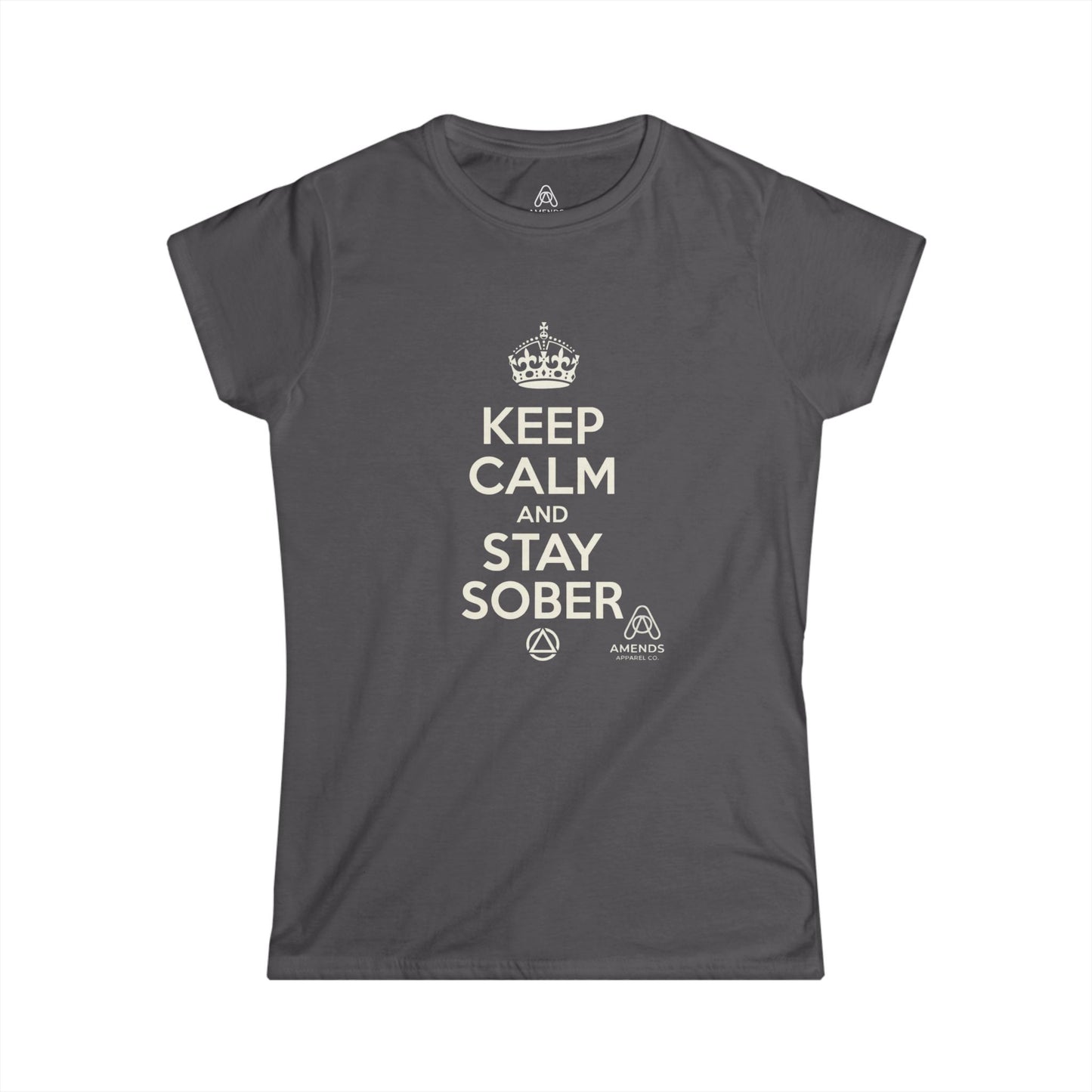 Keep Calm and Stay Sober Women's Tee — "Just For Today" Recovery Shirt