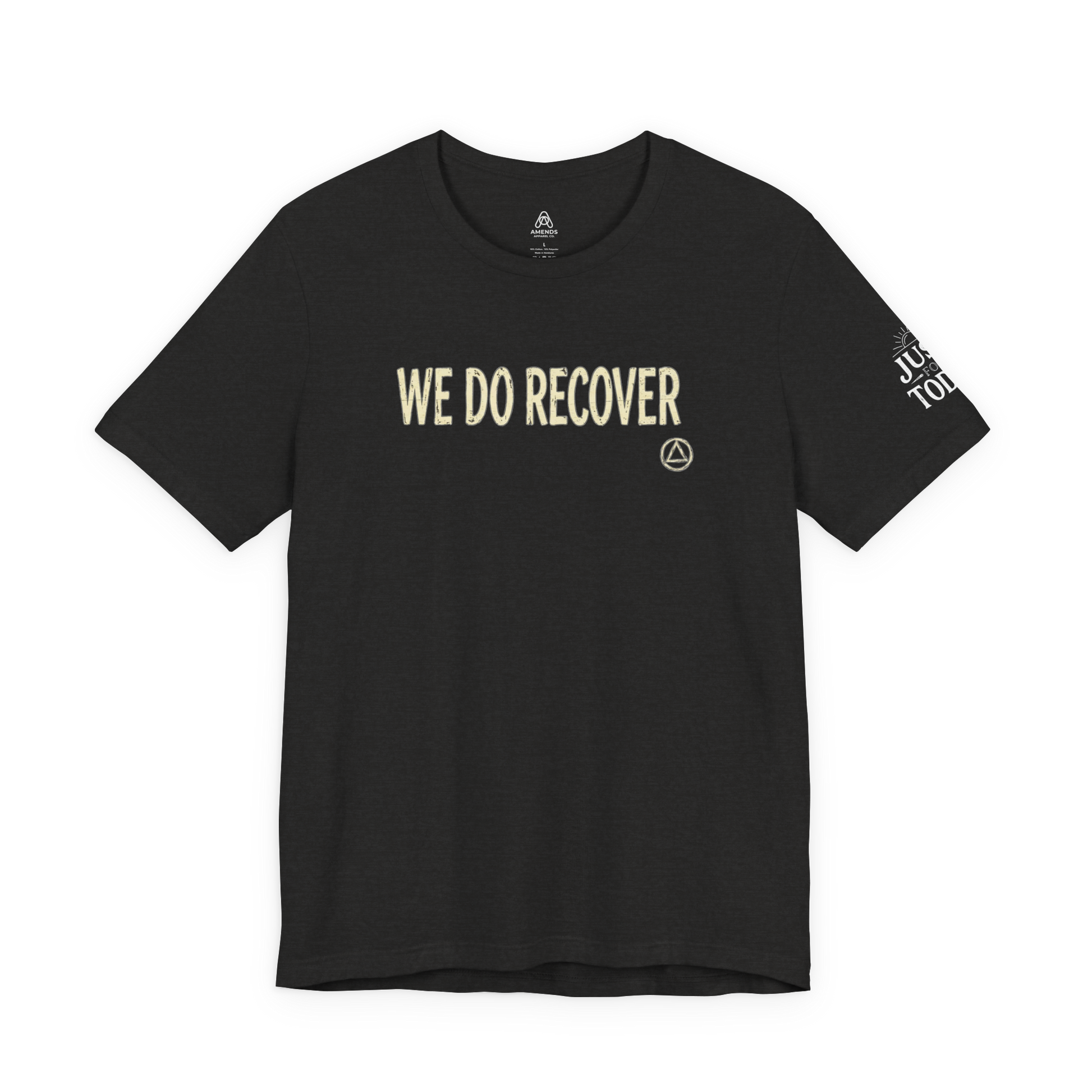 We Do Recover T‑Shirt — Recovery Support Tee | Amends Apparel Co