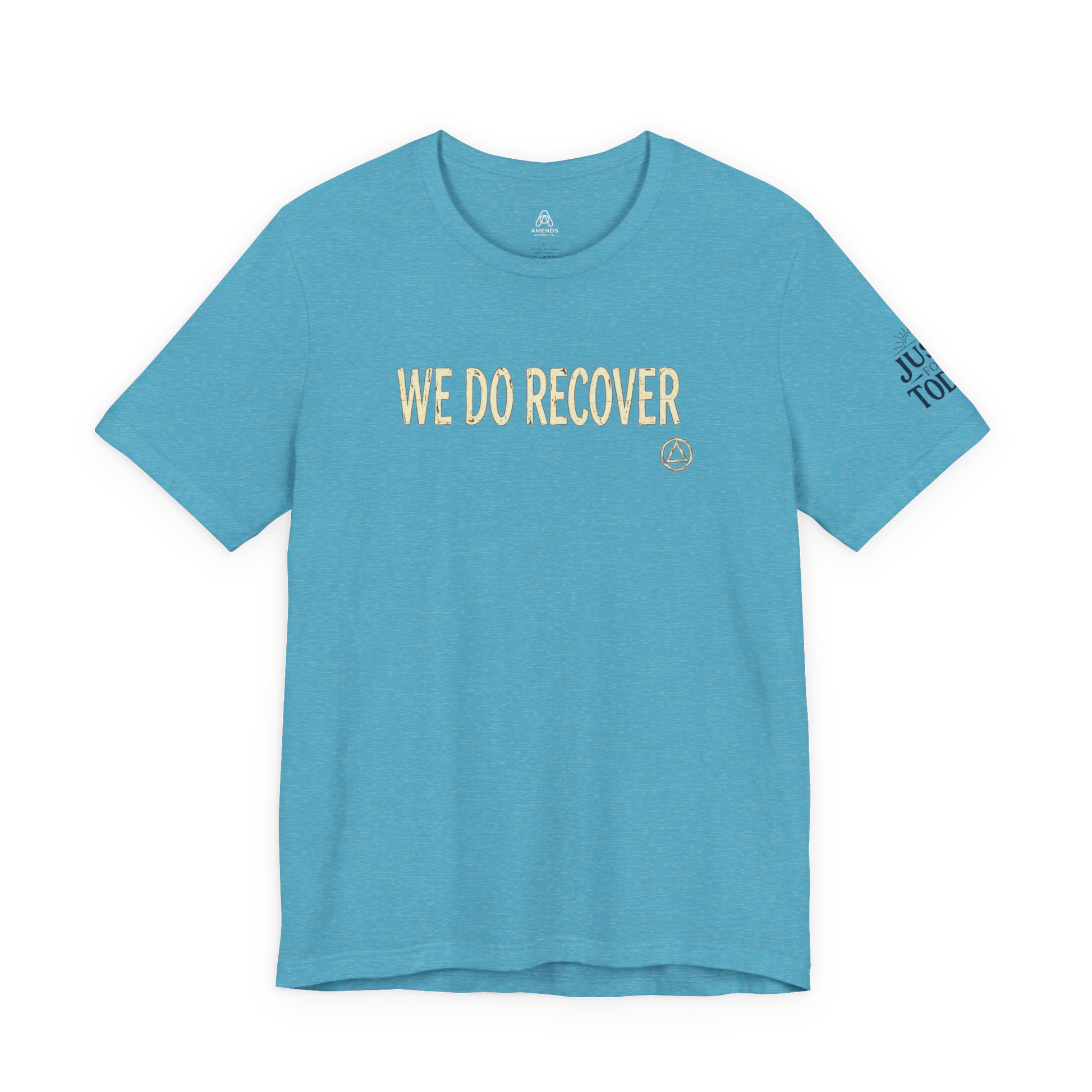We Do Recover T‑Shirt — Recovery Support Tee | Amends Apparel Co