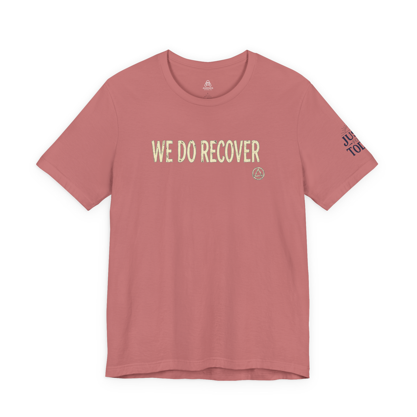 We Do Recover T‑Shirt — Recovery Support Tee | Amends Apparel Co