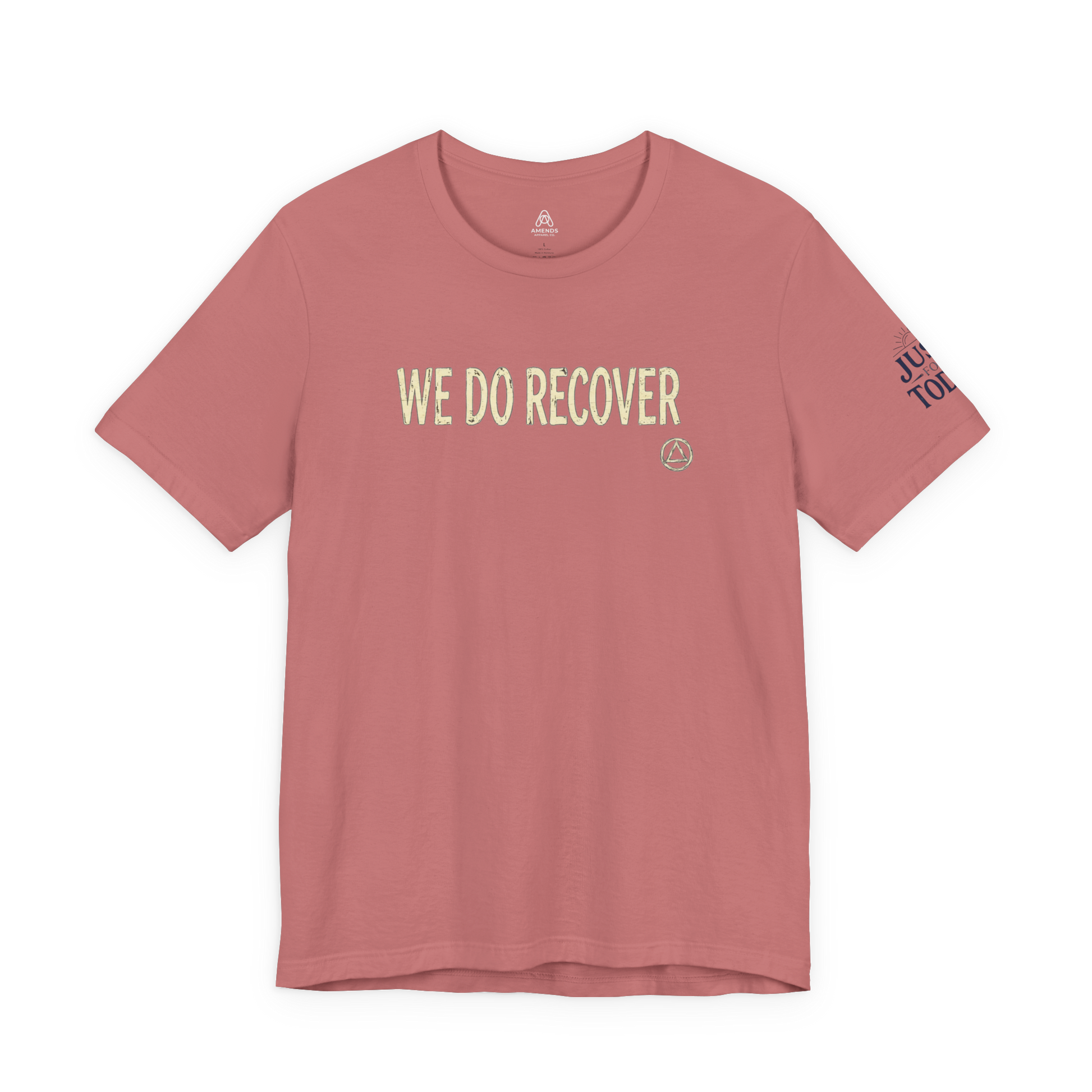 We Do Recover T‑Shirt — Recovery Support Tee | Amends Apparel Co