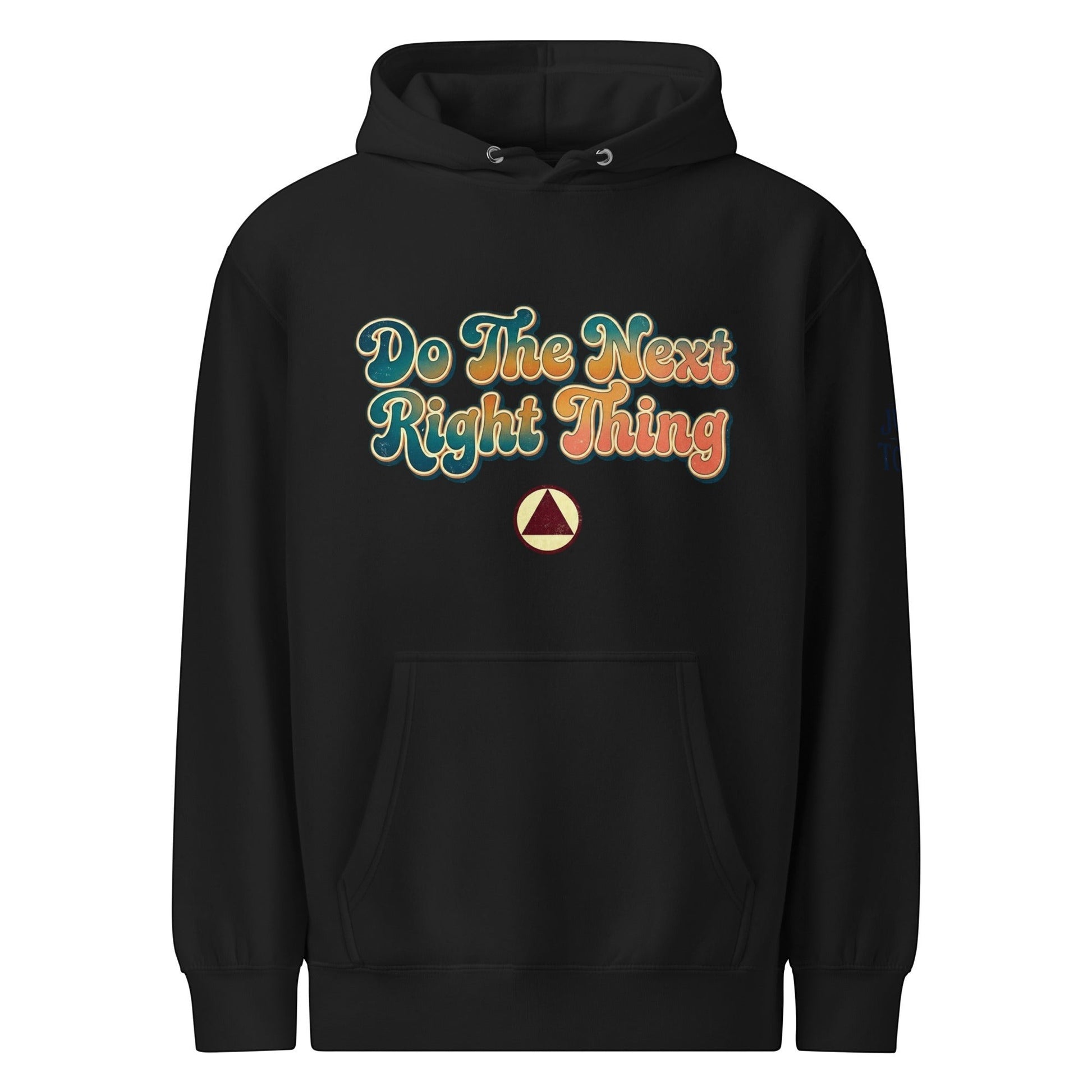 AmendsApparelCo black cotton-polyester blend hoodie with "Do The Next Right Thing" graphic text in retro font.