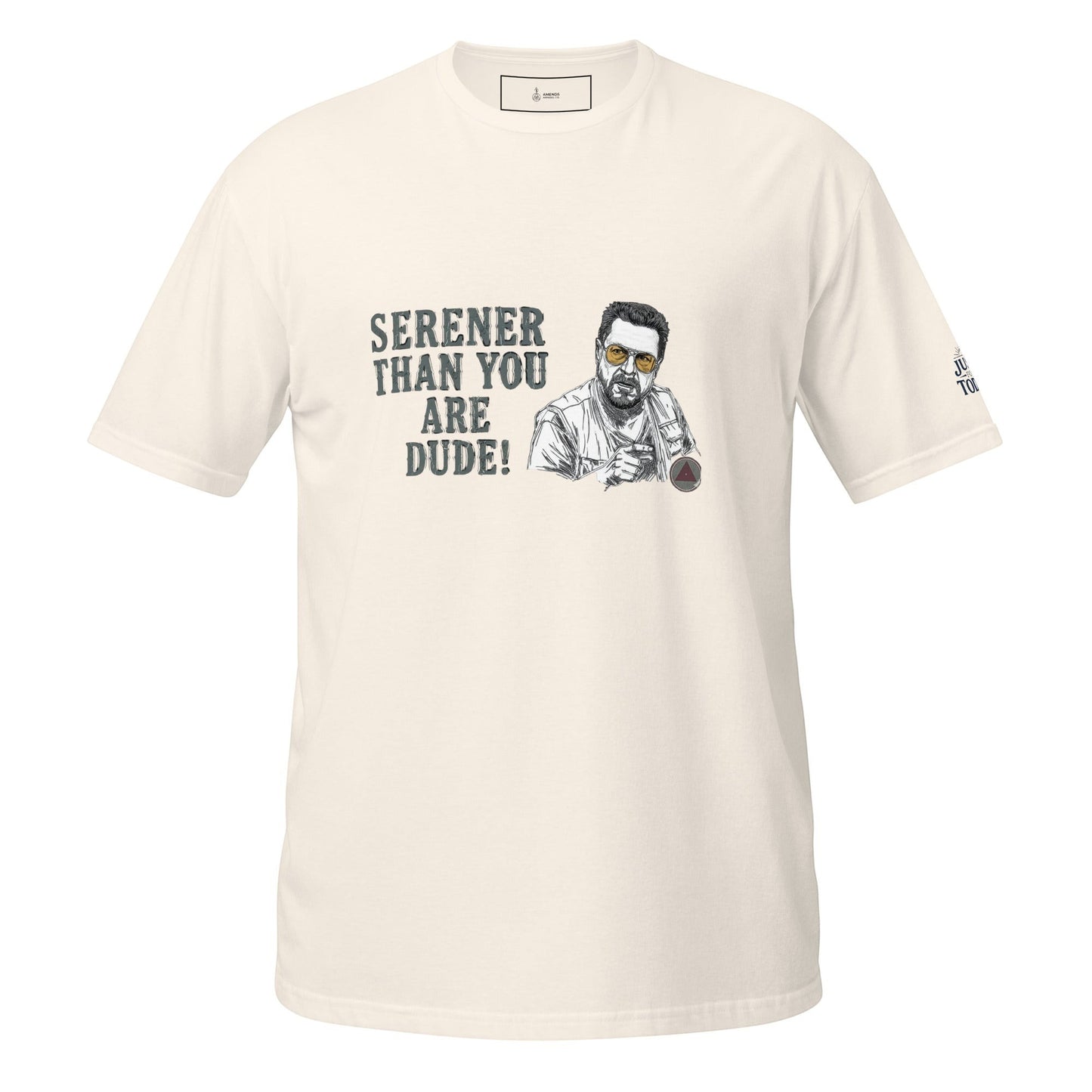 AmendsApparelCo cream 100% cotton Walter Tee with graphic of Walter Sobchak and text "Serener Than You Are Dude!"